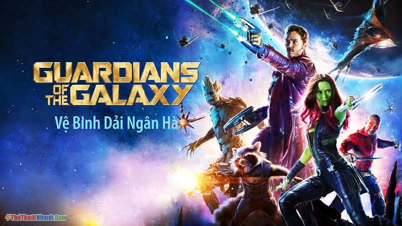 Guardians of the Galaxy - Vệ binh dải ngân hà