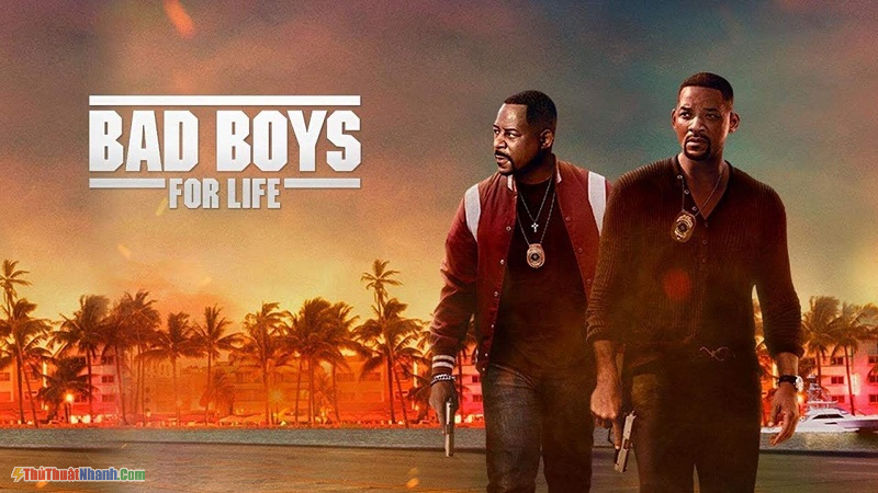 Những gã hư trọn đời - Bad Boys For Life (2020)