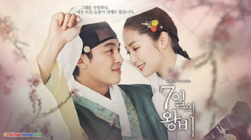 Phim cổ trang Hàn Quốc - Vương Hậu 7 Ngày - Queen for Seven Days
