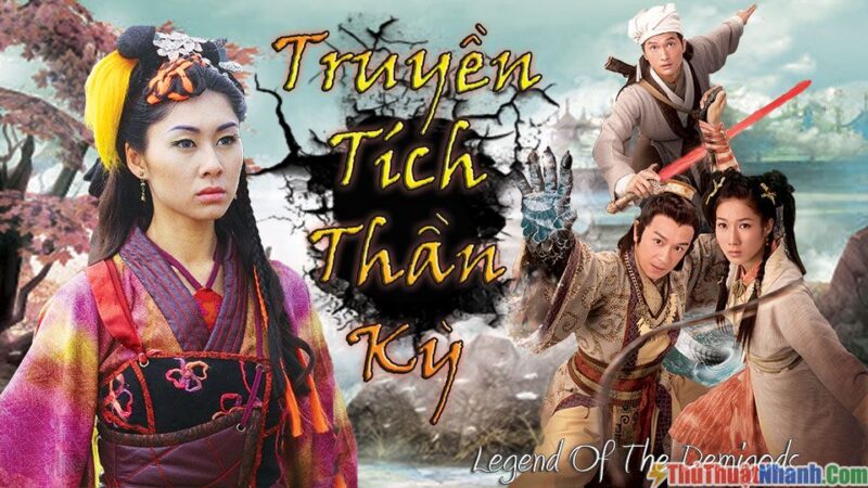 Phim kiếm hiệp TVB - Truyền Tích Thần Kỳ.