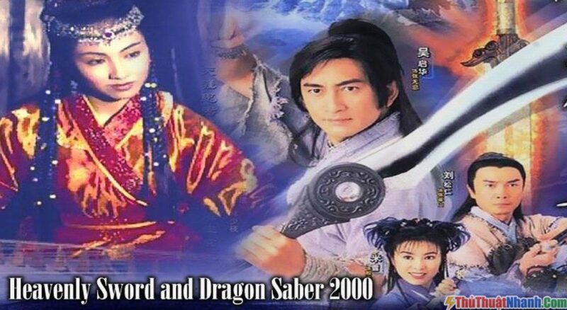 Phim kiếm hiệp TVB - Ỷ Thiên Đồ Long Ký