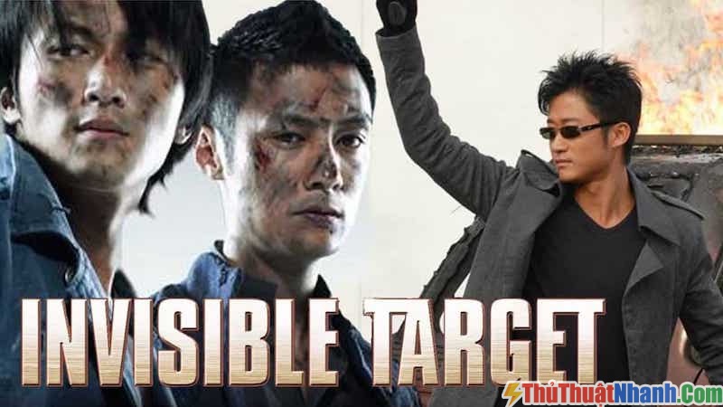 Phim võ thuật trung hoa Nam Nhi Bản Sắc - Invisible Target