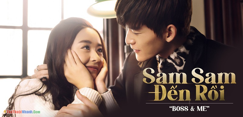 Sam Sam Đến Rồi – Boss And Me - Come On Eat (2014)