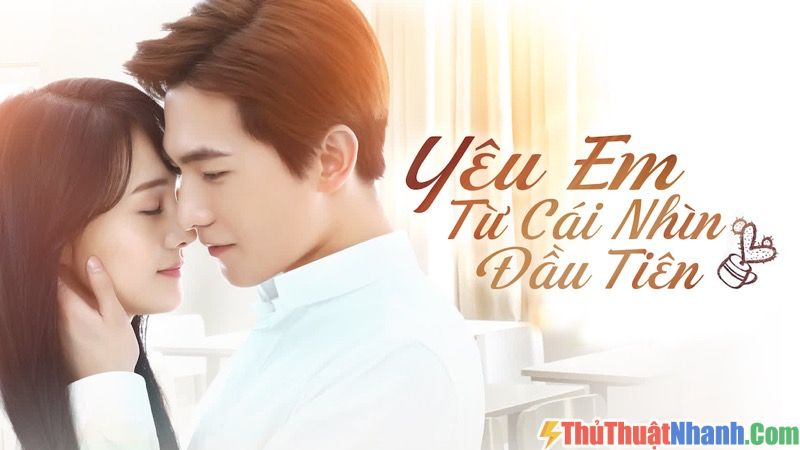 top phim học đường Trung Quốc Yêu Em Từ Cái Nhìn Đầu Tiên – Just One Slight Smile Is Very Alluring (2016)