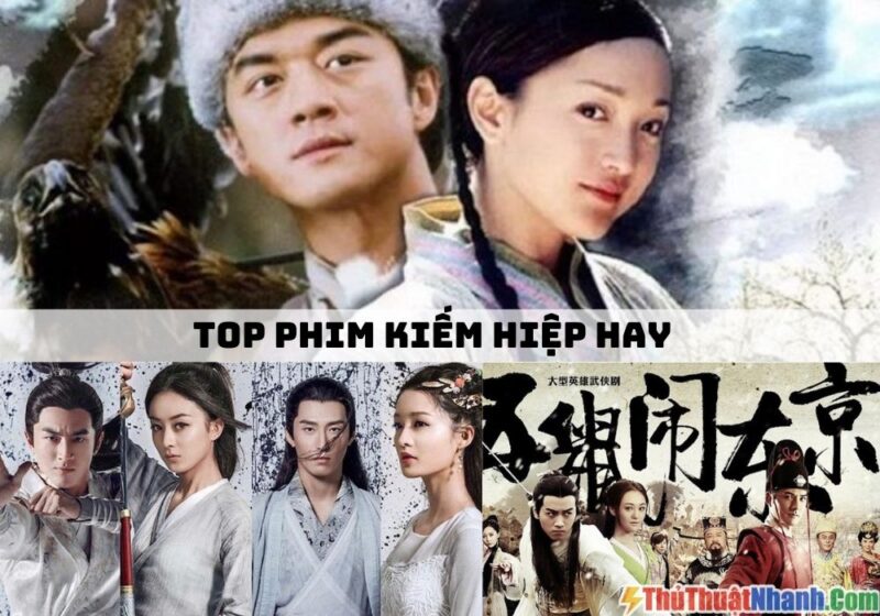 top phim kiếm hiệp hay