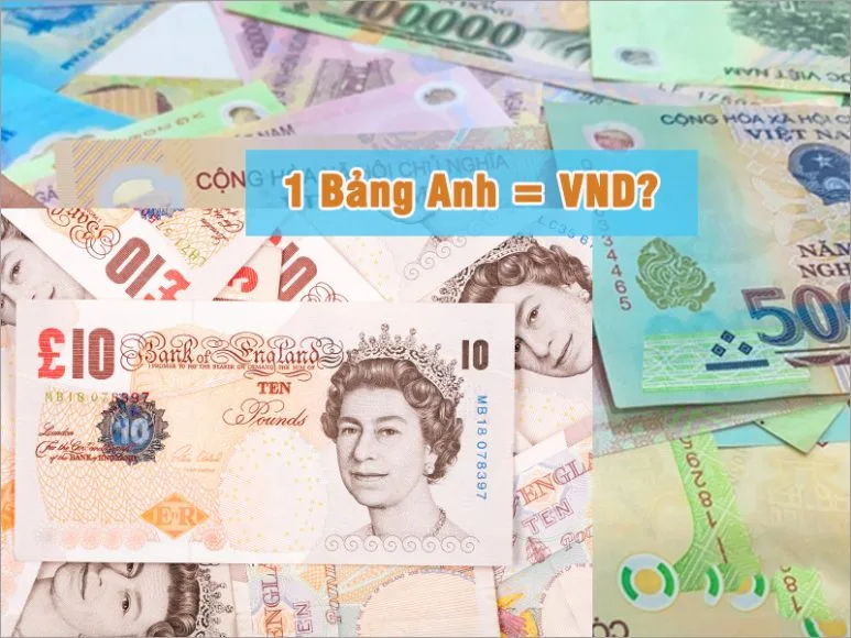 1 Bảng Anh = VND