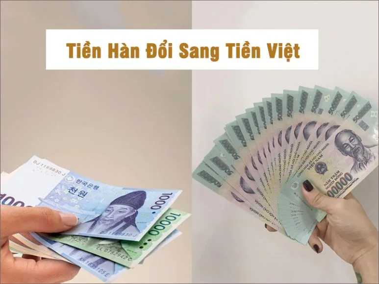 Tiền Hàn Đổi Sang Tiền Việt