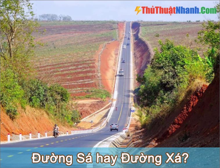Đường Sá hay Đường Xá