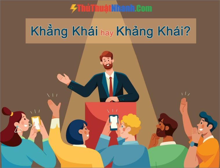 Khẳng Khái hay Khảng Khái