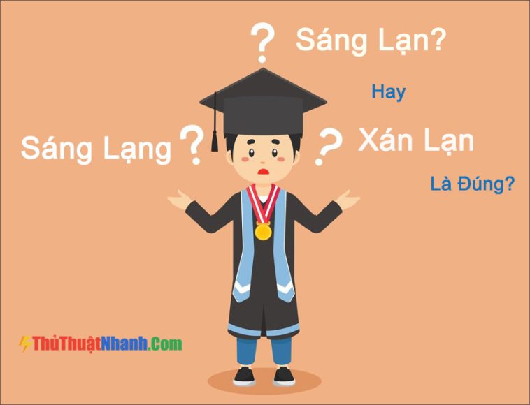 Sáng Lạng Sáng Lạn Hay Xán Lạn Là Đúng